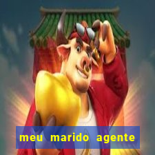 meu marido agente secreto completo